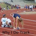 Why I do track