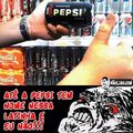 Pqp, até a Pepsi... 