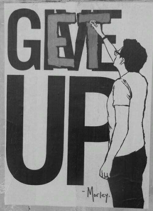 Never give up, GET UP - meme