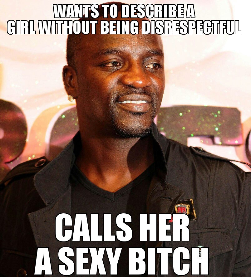 Oh Akon you smooth bastard - meme