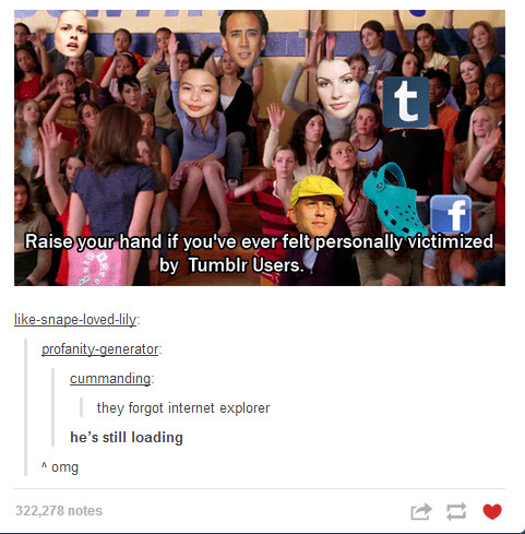 Apparently Tumblr is a bully. Who knew? - meme