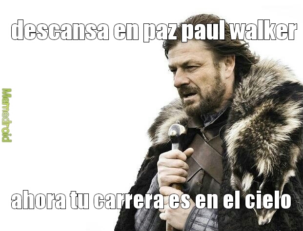 paul walker..... - meme