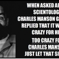Charles Manson is the scariest human being alive