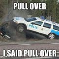 Pull over damn you!!