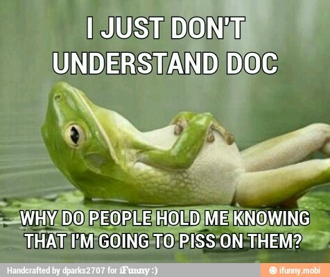 And to think, they blame me for warts - meme
