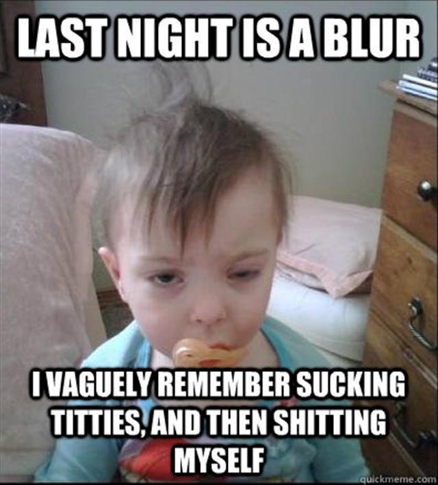 Last night is a blur! - meme
