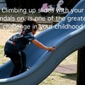 Challenge in childhood 
