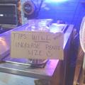 a tip jar at a bar I was at... O_o