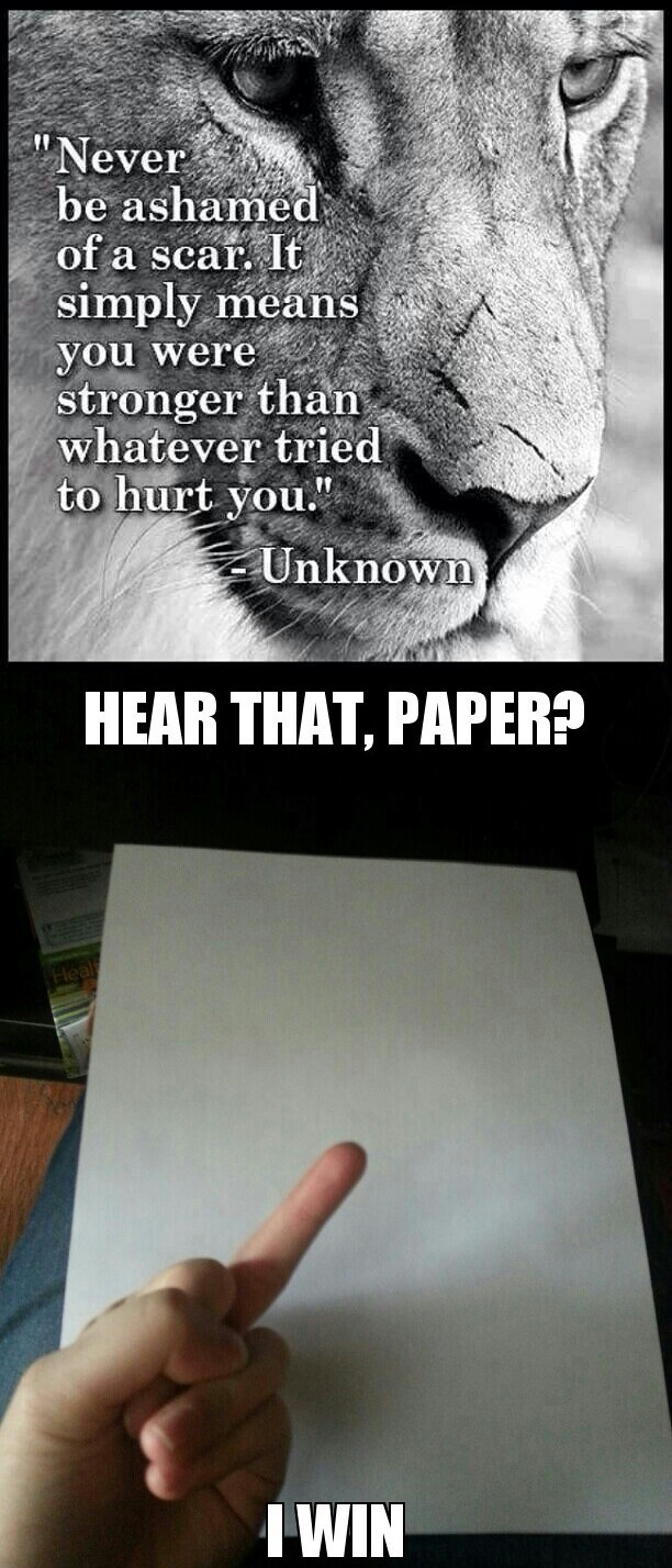 What now, paper cuts? - meme