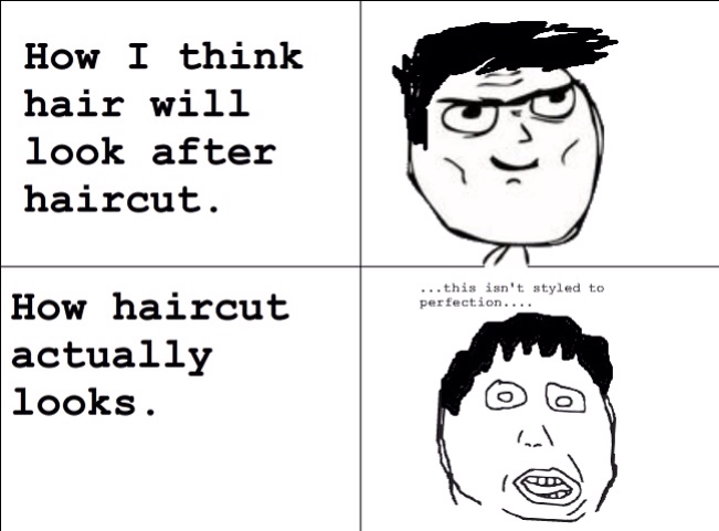 I recently got a haircut aaannndddd.... - meme