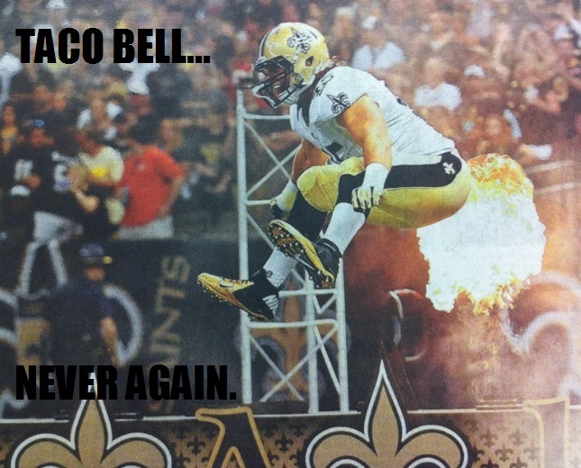 Taco Bell... Never Again. - meme