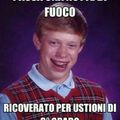 Bad luck Brian...bad luck