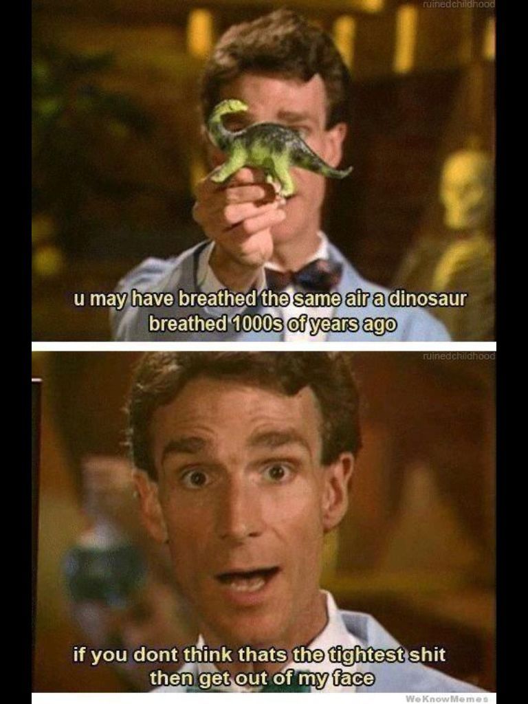 Bill Nye is right guys - meme