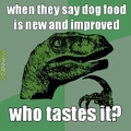 ever eat dog food when you were younger?