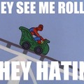 They see me rolling. They hating