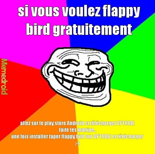 flappy bird gratuitement sa marche - meme