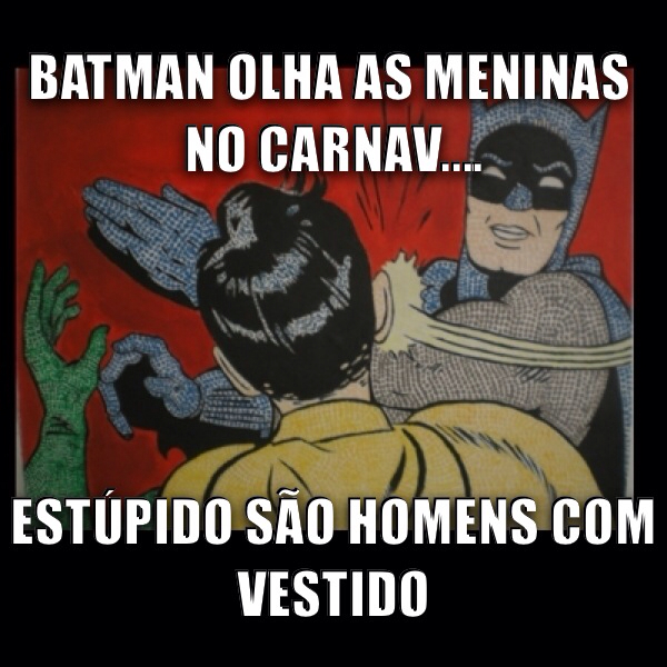 Batman no carnaval - meme