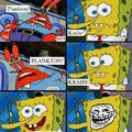 Trollish Spongebob is trollish