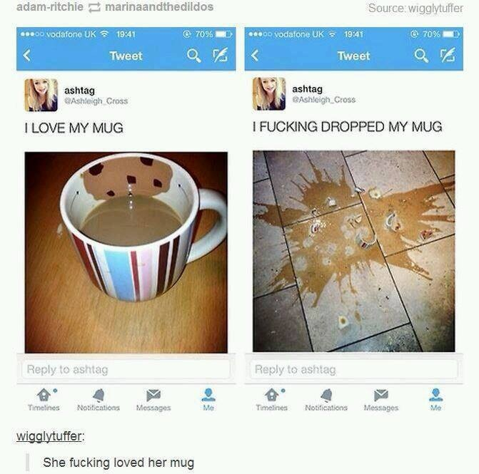 She loved that mug - meme