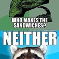 Who makes the sandwiches?