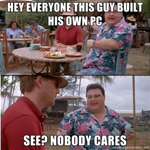 PC gamers you aren't better then console gamers - meme