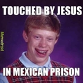 BAD LUCK BRIAN