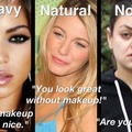 what people say when I wear different make ups