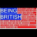 Being British is about stuff that you will find out later as you read the meme...