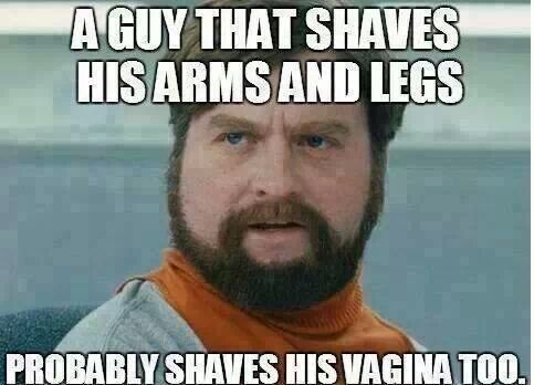 Shaving is for lames!! - meme