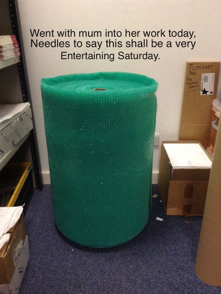 I found a very large roll of bubble wrap in the store room  - meme