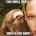 I smell rape