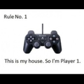 MY HOUSE MY RULES!!!