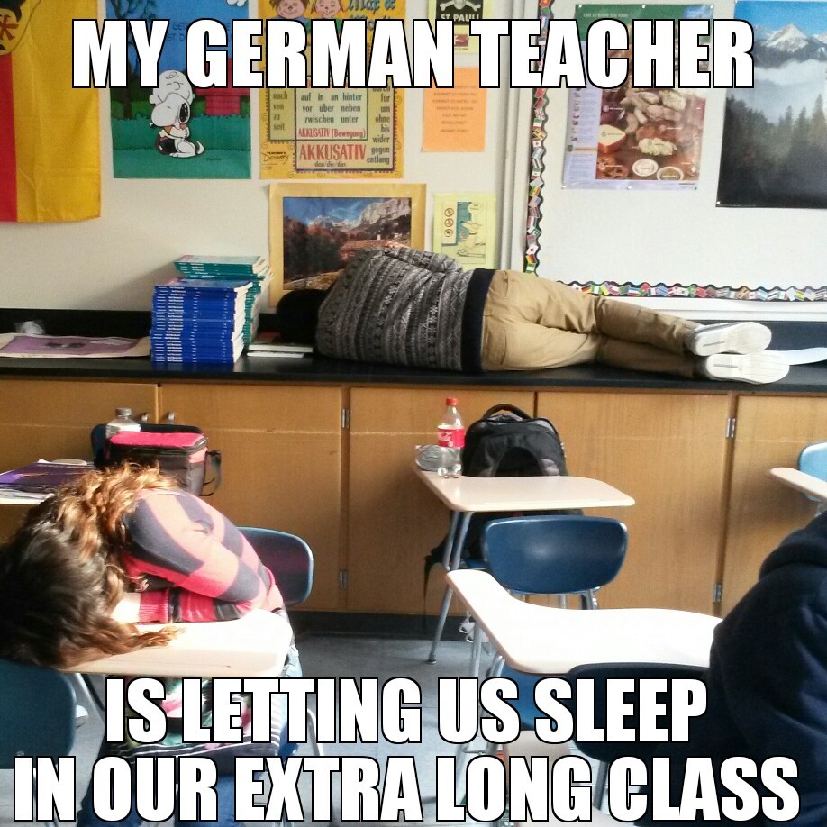my german teacher is awesome - meme