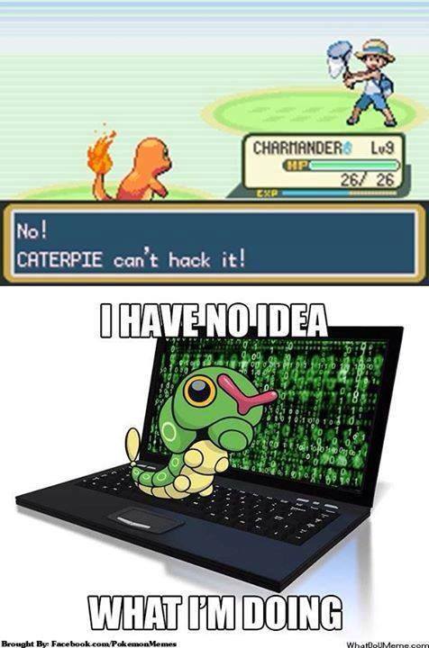 Caterpie can't hack - meme
