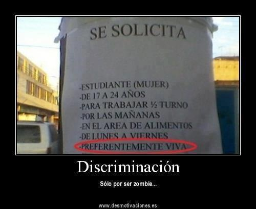 Discriminacion a los zombies!!!  - meme