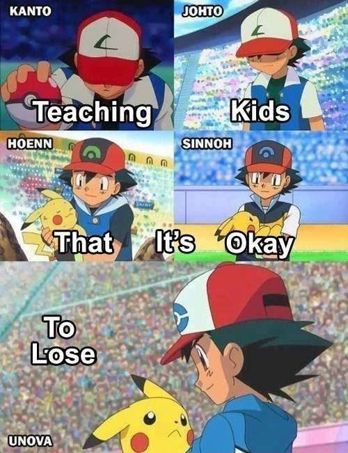 ;v; Pokemon life lesson  - meme