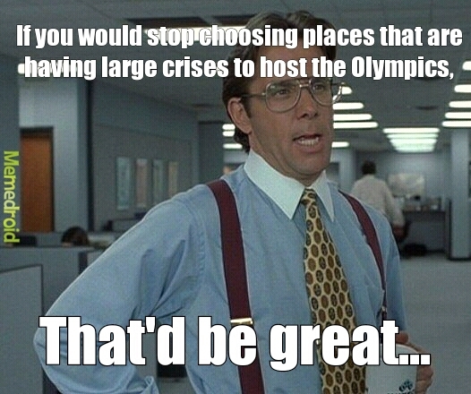 To the International Olympics Committee - meme