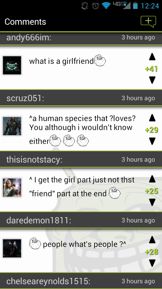 Memedroid home of the Forever alones.