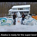 Alaska is ready for the Super Bowl