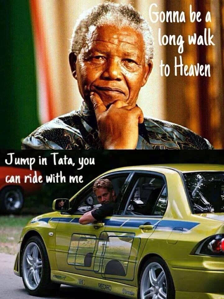 Paul Walker giving a free lift to Nelson Mandela. R.I.P 2 BOTH - meme