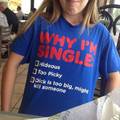 Why i'm single shirt