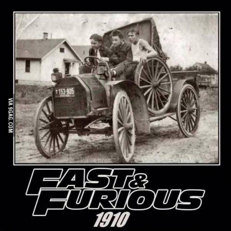 Fast and furious 1910 - meme