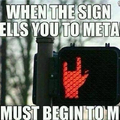 When sign is more metal than you