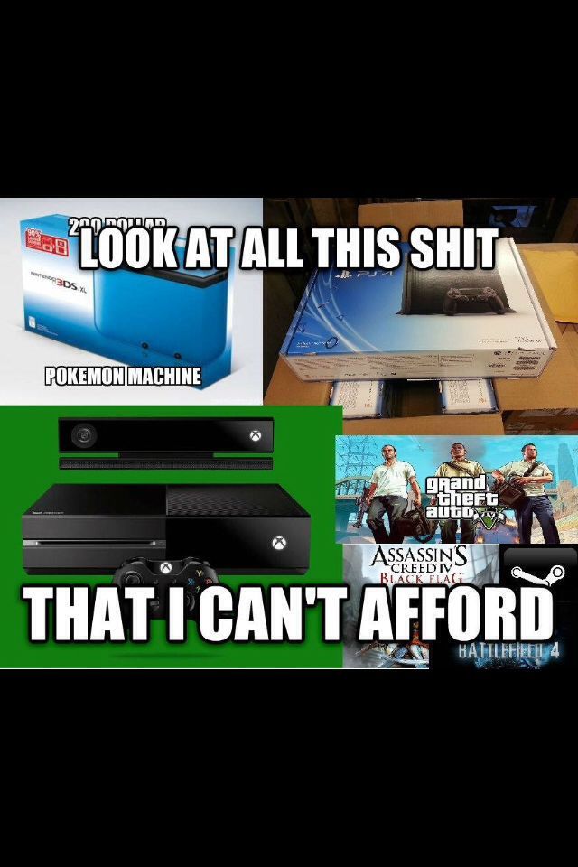 :okay: except xboxone cost to damm high   - meme