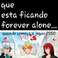 ...SOU FOREVER ALONE