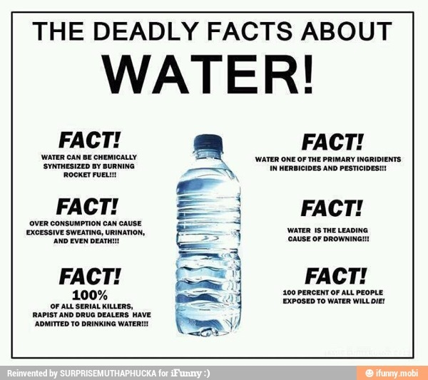 Water is deadly - meme