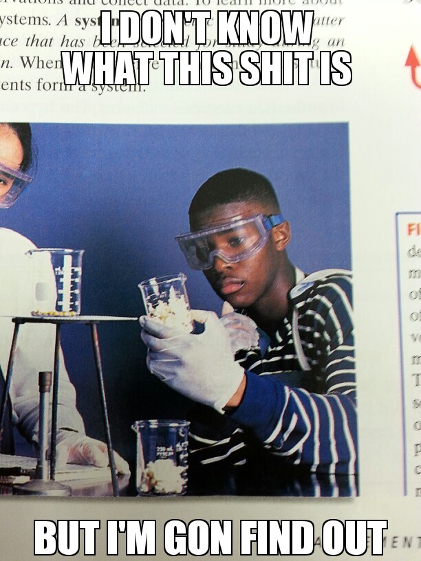 chemistry at its finest - meme