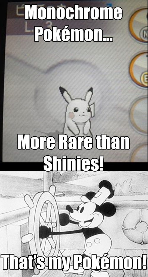 Wait there's monochrome pokemon?!? - meme