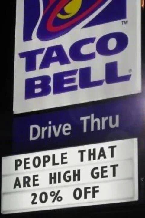 Taco bell loves stoners - meme