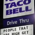 Taco bell loves stoners
